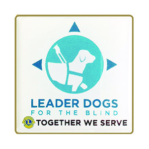 Lions square pin with blue Leader Dog logo and the Lions logo underneath next to the words TOGETHER WE SERVE