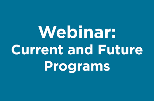 black background with white text reading webinar: current and future programs