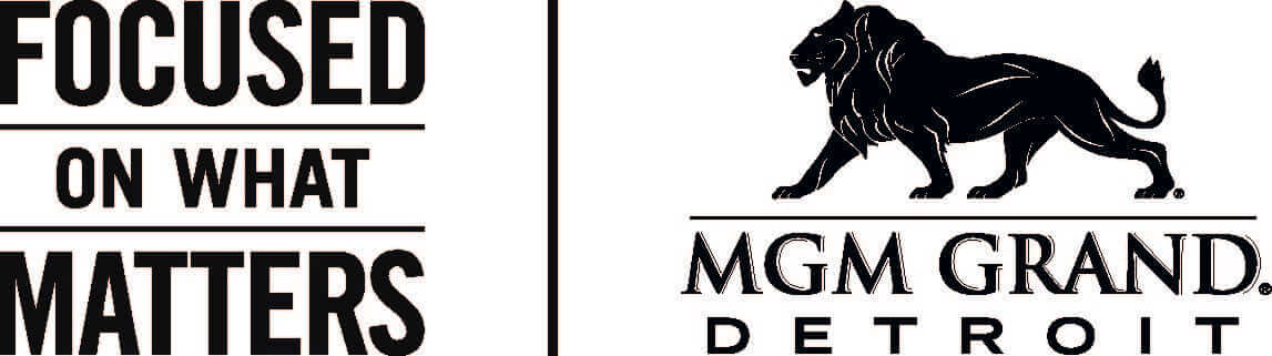 MGM Grand Detroit logo, to the left of it reads focused on what matters